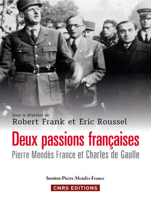 cover image of Deux passions françaises. Pierre Mendès-France et